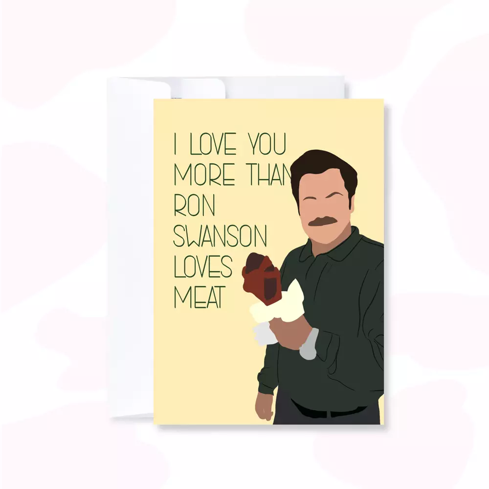 I Love You More Than Ron Swanson Loves Meat | Anniversary Card